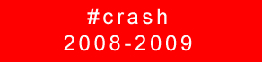 crash 2008 - 2009